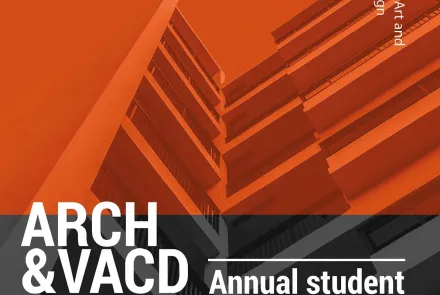 Architecture and Visual Arts and Visual Communication Design, Student Exhibition