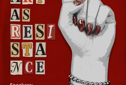 Panel Discussion: “Art as Resistance”
